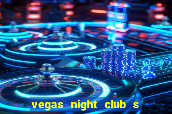 vegas night club s o louren o do sul